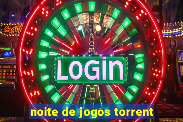 noite de jogos torrent